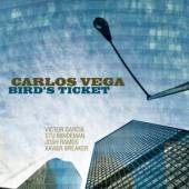 VEGA CARLOS  - CD BIRD'S TICKET