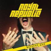 ROYAL REPUBLIC  - CD WEEKEND MAN