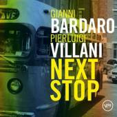 BARDARO GIANNI & PIERLUI  - CD NEXT STOP