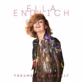 ENDLICH ELLA  - CD TRAEUME AUF ASPHALT