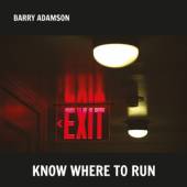 ADAMSON BARRY  - CD KNOW WHERE TO RUN