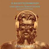 IL BALLETTO DI BRONZO  - CD CUMA 2016 D.C.