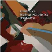 MACHUCA JJ  - 2xCD MUSICA INCIDENTAL..