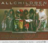 VARIOUS  - CD ALL CHILDREN IN SCHOOL