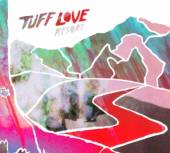 TUFF LOVE  - CD RESORT