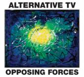 ALTERNATIVE TV  - VINYL OPPOSING FORCES [VINYL]