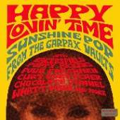  HAPPY LOVIN' TIME: SUNSHINE POP FROM THE GARPAX VA - suprshop.cz