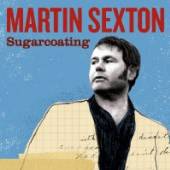 SEXTON MARTIN  - CD SUGARCOATING