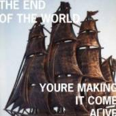 END OF THE WORLD  - CD YOU'RE MAKING IT COME..