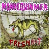 MANNEQUIN MEN  - CD FRESH ROT