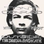 CONRAD TONY & FAUST  - CD OUTSIDE THE DREAM SYNDICATE