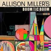 MILLER ALLISON - BOOM TI  - CD OTIS WAS A POLAR BEAR