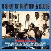 VARIOUS  - 2xCD SHOT OF RHYTHM & BLUES