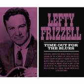 FRIZZELL LEFTY  - CD TIME OUT FOR THE BLUES
