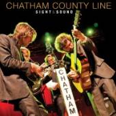 CHATHAM COUNTY LINE  - 2xCD+DVD SIGHT & SOUND -CD+DVD-