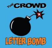 CROWD  - CD LETTER BOMB