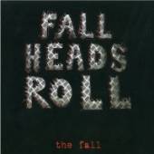  FALL HEADS ROLL - supershop.sk