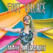 FOOT VILLAGE  - CD MAKE MEMORIES [DIGI]