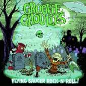 GROOVIE GHOULIES  - VINYL FLYING SAUCER ROCK N ROLL [VINYL]
