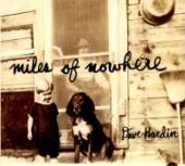 HARDIN DAVE  - CD MILES OF NOWHERE