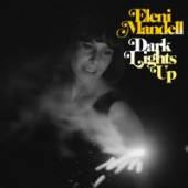 MANDELL ELENI  - CD DARK LIGHTS UP