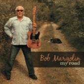 MARGOLIN BOB  - CD MY ROAD