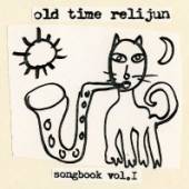 OLD TIME RELIJUN  - CD SONGBOOK VOL.1