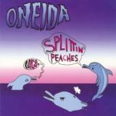 ONEIDA  - CM NICE/SPLITTIN' PEACHES