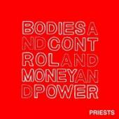 PRIESTS  - CD BODIES AND CONTROL AND..