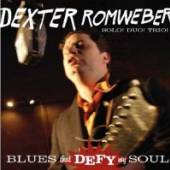 ROMWEBER DEXTER  - CD BLUES THAT DEFY MY SOUL