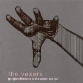 VEXERS  - CD GANGLAND BALLADS -MCD-