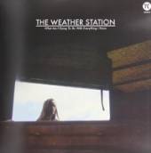 WEATHER STATION  - VINYL WHAT AM I GOING TO DO.. [VINYL]