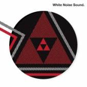 WHITE NOISE SOUND  - CD WHITE NOISE SOUND
