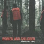 WOMEN & CHILDREN  - CD PARALYZED DANCE, TONIGHT