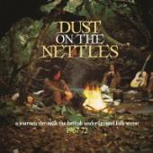  DUST ON THE NETTLES - A JOURNEY THROUGH THE BRITIS - suprshop.cz