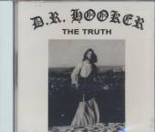 HOOKER D.R.  - CD TRUTH [LTD]