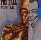 FALL  - CD WISE OL` MAN