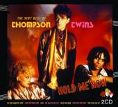 THOMPSON TWINS  - 2xCD HOLD ME NOW-VERY BEST OF