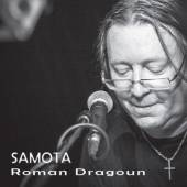 DRAGOUN ROMAN  - CD SAMOTA
