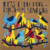 HOPE SINGERS  - VINYL IT'S TIME FOR [VINYL]