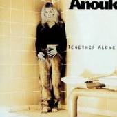 ANOUK  - VINYL TOGETHER ALONE [VINYL]