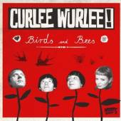 CURLEE WURLEE  - VINYL BIRDS & BEES [VINYL]