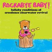 ROCKABYE BABY  - CD LULLABY RENDITION..