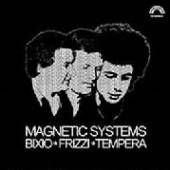 BIXIO FRIZZI TEMPERA  - CD MAGNETIC SYSTEMS