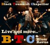 B.T.C. BLUES REVUE  - 2xCD LIVE AND MORE