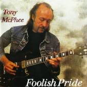 MCPHEE TONY  - CD FOOLISH PRIDE