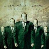 AGE OF SILENCE  - CD ACCELERATION
