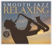 VARIOUS  - 3xCD SMOOTH JAZZ RELAXING