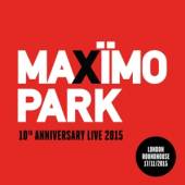 MAXIMO PARK  - 2xCD 10TH ANNIVERSARY..