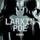 LARKIN POE  - CD RESKINNED